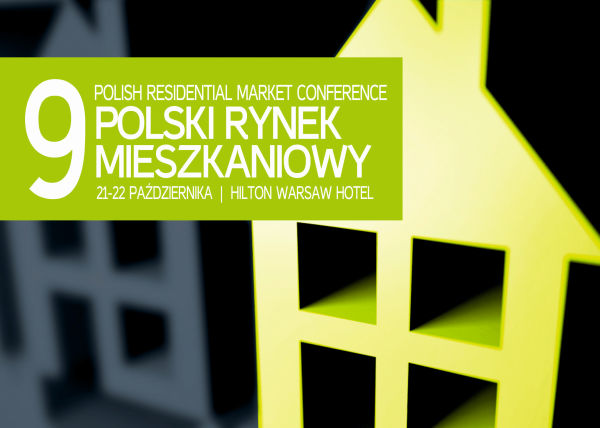 9. edycja konferencji &bdquo;Polski Rynek Mieszkaniowy&rdquo; odbędzie się w dniach 21-22. października w warszawskim hotelu Hilton.