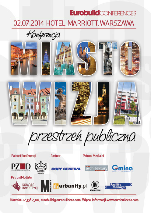 Konferencja &bdquo;Miasto. Wizja. Przestrzeń Publiczna&rdquo; odbędzie się 2 lipca w Warszawie
