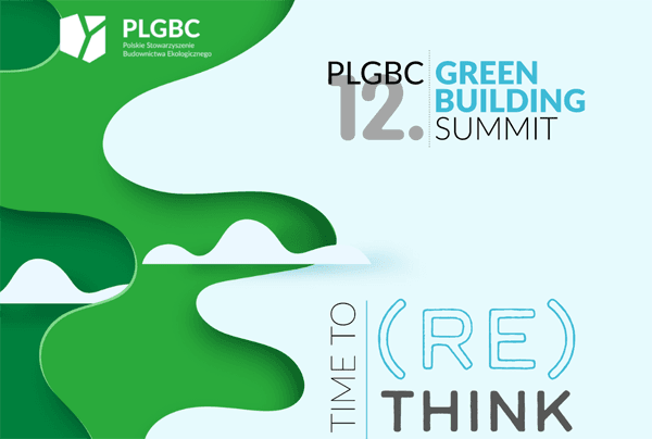 Time to (Re)think! Zrównoważone budownictwo, przeciwdziałanie zmianom klimatu